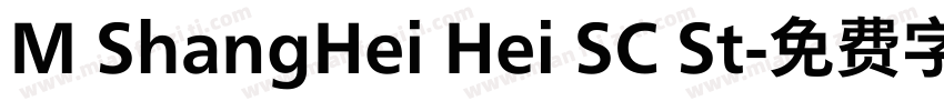 M ShangHei Hei SC St字体转换